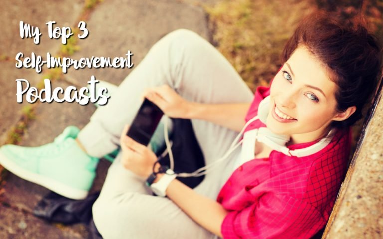 My Top 3 Self Improvement Podcasts