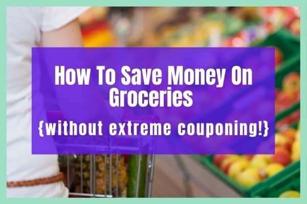 Save Money On Groceries