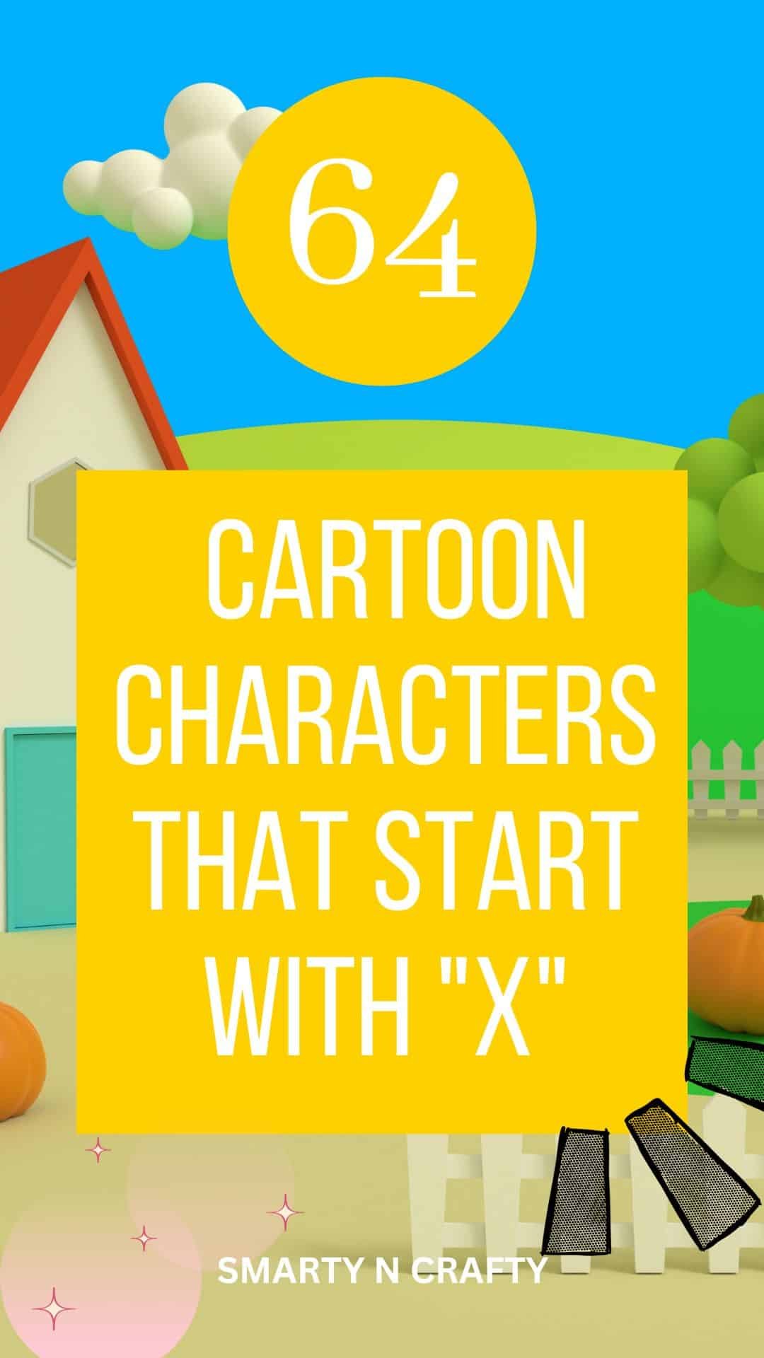 Cartoon Characters that Start with X