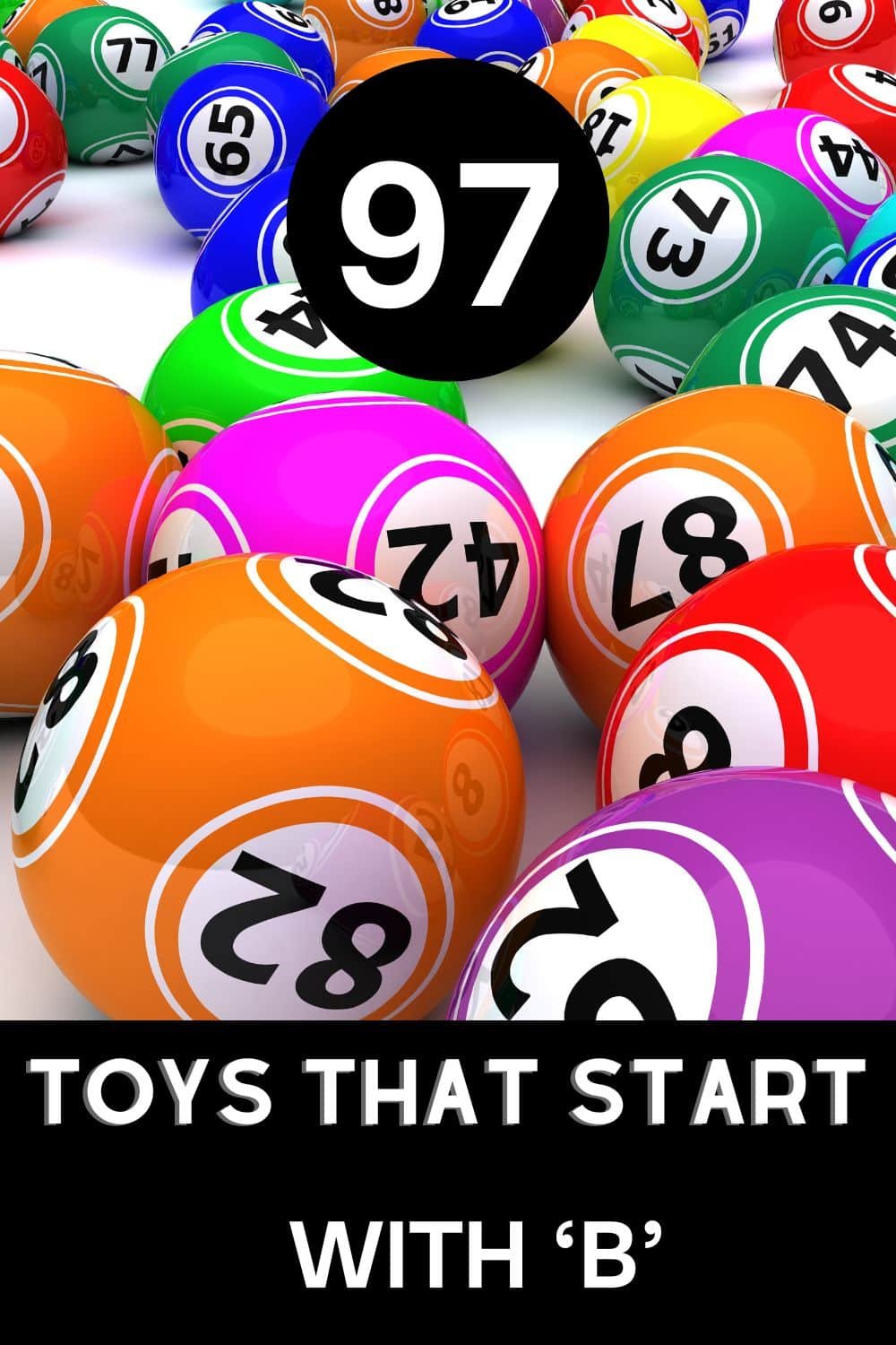 Toys that Start with B