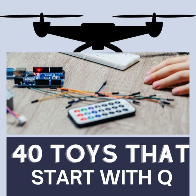 40 Toys that Start with Q