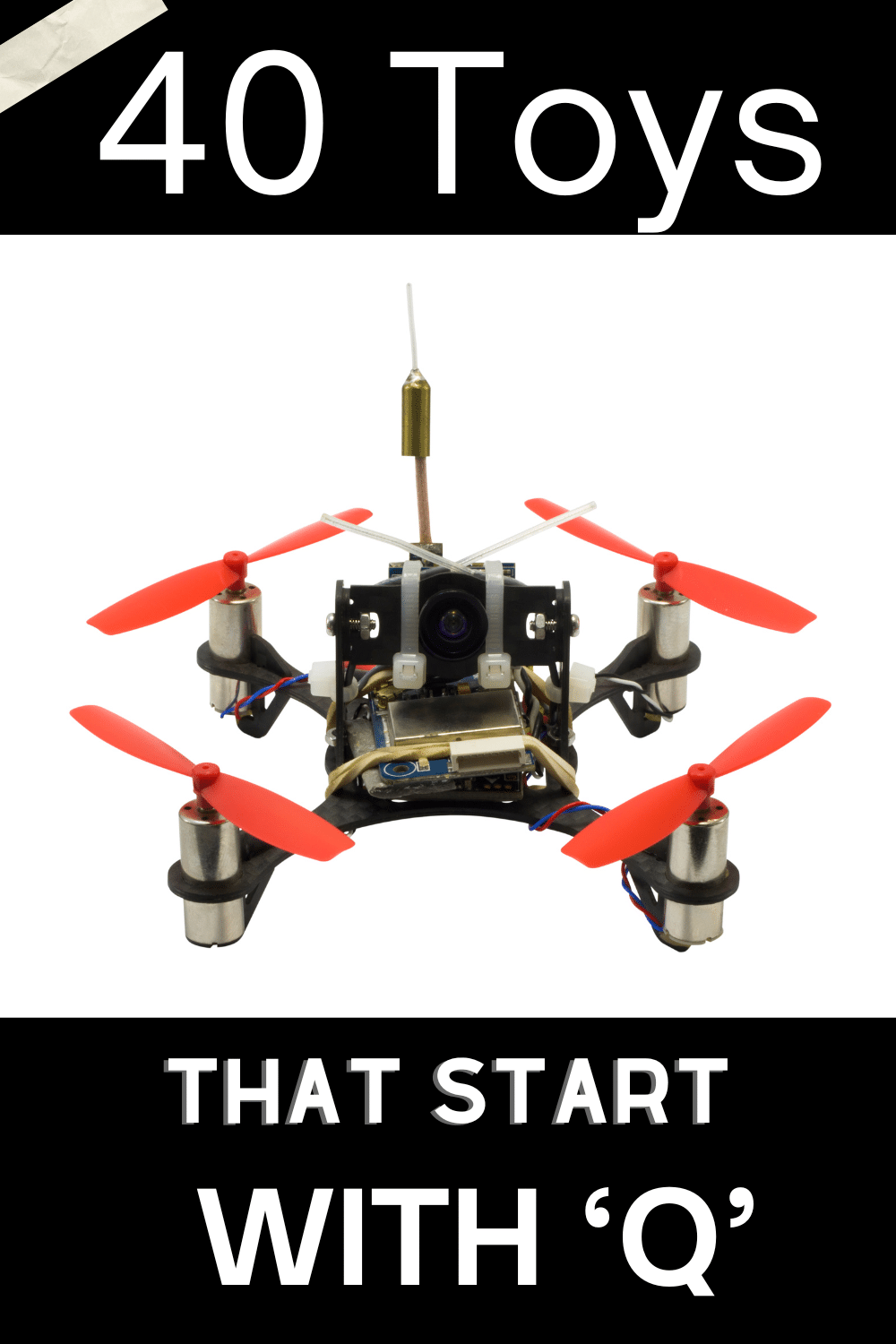 40 Toys that Start with Q