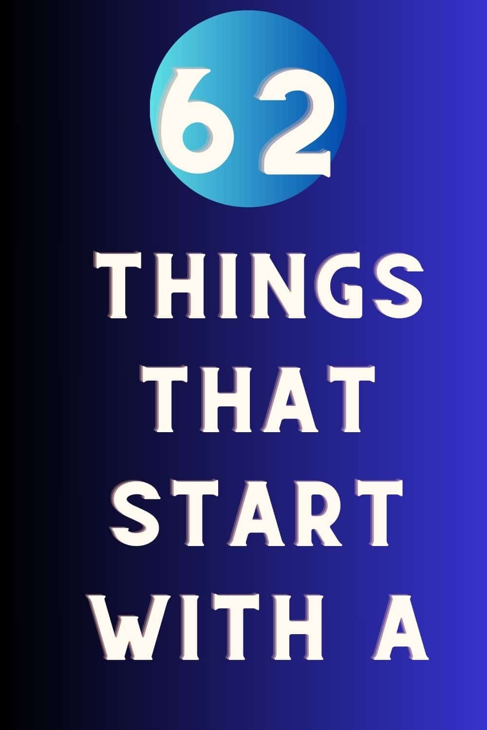 Things that start with A