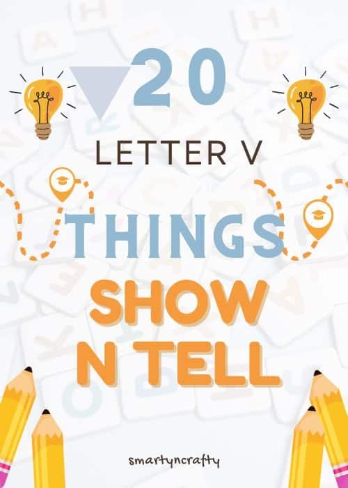 Show and Tell Letter V 
