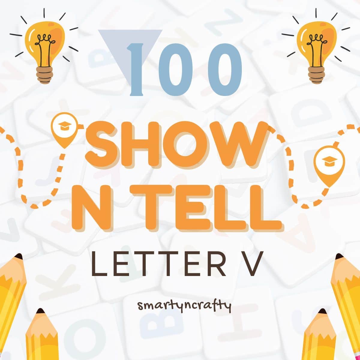Show and Tell Letter V