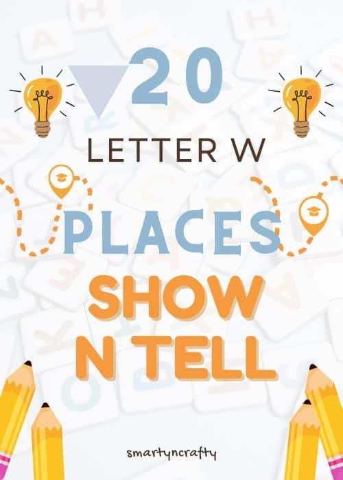 Show and tell letter W